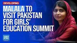 Nobel Laureate Malala Yousafzai To Visit Pakistan For Girls’ Education Summit | Dawn News English