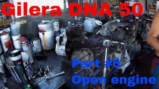 Gilera DNA 50 - Part #5 (Open engine)