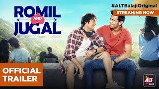 Romil and Jugal | Rajeev Siddhartha & Manraj Singh | Directed by Nupur Asthana | #ALTBalajiOriginal