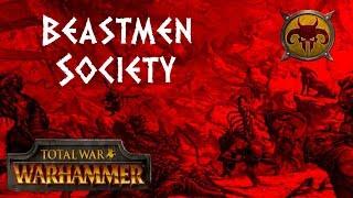 Total War: Warhammer Lore Beastmen Society and Hierarchy