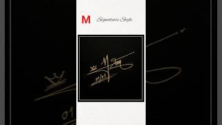 M letter signature idea #signaturestyle #howto