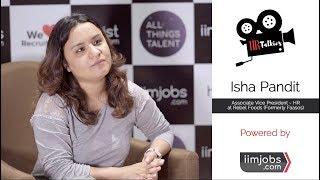 Isha Pandit - Associate Vice President - HR at Rebel Foods (Formerly Faasos)