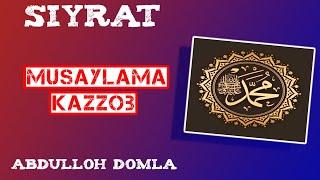 58. Musaylama Kazzob | Abdulloh Domla