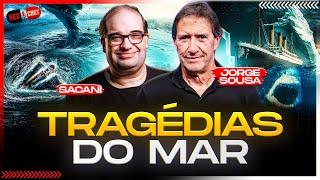 TRAGÉDIAS DO MAR: SÉRGIO SACANI E JORGE SOUZA