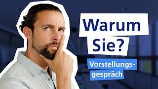 WARUM SOLLTEN WIR SIE EINSTELLEN? (+ Beispiel) I Vorstellungsgespräch  I Traumjob