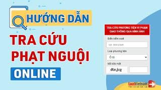 Cách Tra Cứu Phạt Nguội Online | LuatVietnam