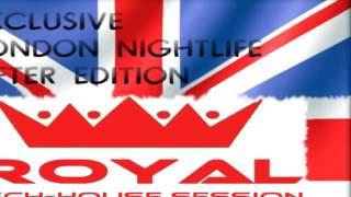 Royal Tech House Session Vol.23 Mixed by Demmyboy | Exclusive London Nightlife After Editi