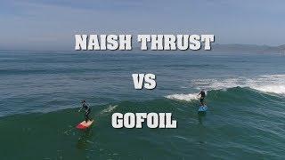 Naish Thrust vs  GoFoil