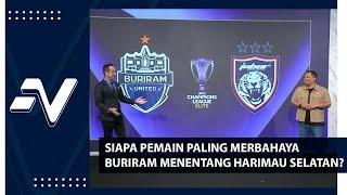 Siapa Pemain Paling Merbahaya Buriram menentang Harimau Selatan ? | Nadi Arena