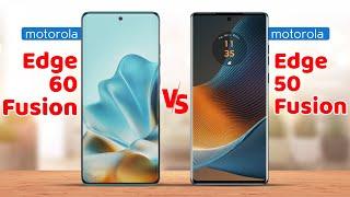 Motorola Edge 60 Fusion vs Motorola Edge 50 Fusion Full Specs Comparison | Which is Better?