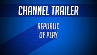 What is Republic Of Play? - Channel Trailer