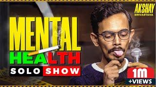 "Mental Health" | Stand Up Comedy | By Akshay Srivastava