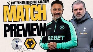 3 ON THE BOUNCE  Tottenham v Wolves PREVIEW Premier League Team News, Stats & Predictions