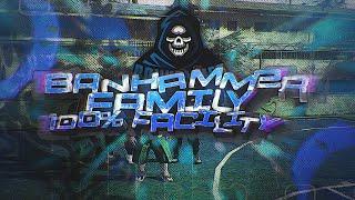 BANHAMMER FAMILY / 100% FACILITY / BERZLOY / MAJESTIC RP 2 - GTA 5