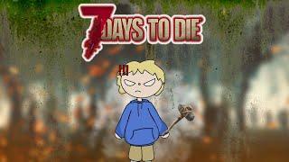 Jishy be buildin in 7 Days to Die!