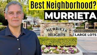 Where to live in Murrieta -  Best Murrieta Neighborhood?