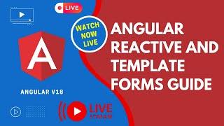 Learn Angular 18 Complete  Reactive Forms, Template Driven Forms, validations - LIVE - Broadcast