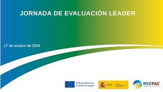 Jornada de evaluación LEADER. Parte 1