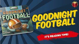 Goodnight Football | Reading Books For Kids