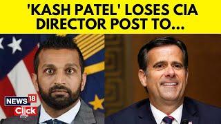 Donald Trump Picks Former US Spy John Ratcliffe As CIA Director, Snubs Kash Patel | Trump | N18G