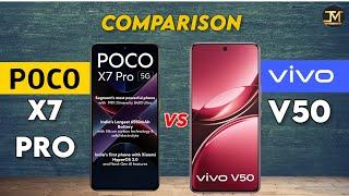 Poco X7 Pro vs Vivo V50 : Which Phone is Best 