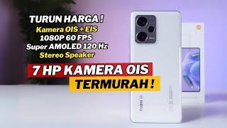 7 HP KAMERA OIS MURAH TERBAIK TURUN HARGA SEPTEMBER 2024