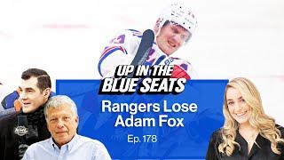 Rangers lose Adam Fox for significant time | Up In The Blue Seats - Ep. 178