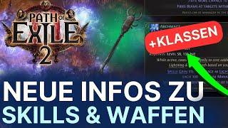 Neue INFOS zu SKILLS & WAFFEN in Path of Exile 2 + Klassenübersicht!