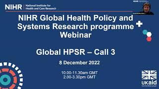 NIHR Global Health Policy and Systems Research (HPSR) Call 3 Projects and Consortia Briefing Webinar