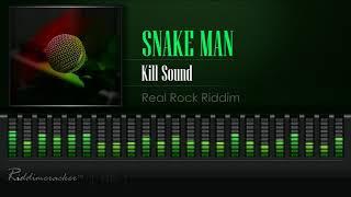 Snake Man - Kill Sound (Real Rock Riddim) [HD]