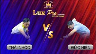 Thái Nhóc vs Đức Hiền | Chung kết | Giải Carom 3 Băng Lux Pro hệ Phong Trào