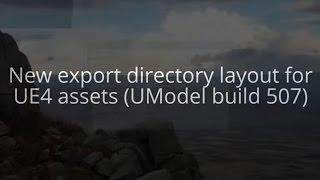 UE Viewer build 507: new layout of UE4 exports