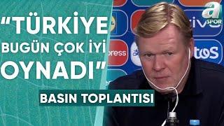 Hollanda 2-1 Türkiye Ronald Koeman Maç Sonu Basın Toplantısı / A Spor / Milli Maç Özel / 07.07.2024