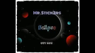 Mr.Stick3rs-Eclipse