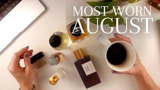 MOST WORN PERFUMES - AUGUST | TheTopNote #perfumecollection #perfumereviews