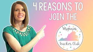 4 Reasons to Join the Virginia Teacher Club