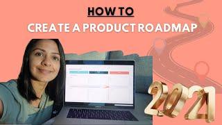 CREATE A 2021 PRODUCT ROADMAP | Free downloadable template