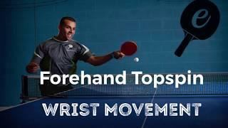 Wrist use in a Forehand Topspin Stroke (TableTennis)