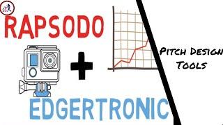 PLAYER DEVELOPMENT TOOLS: Rapsodo and Edgertronic Cameras