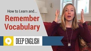 How to Learn English Vocabulary to Become a Better English Speaker