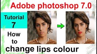 Tutorial 7 - how to change lips colour in easy processes,Learn Adobe photoshop 7.0,