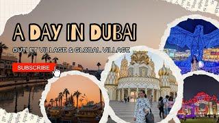 Day in Dubai Vlog || Global village 2024 and Outlet Village shopping