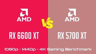 AMD Radeon RX 6600 XT vs AMD Radeon RX 5700 XT - Gaming Benchmark (1080p, 1440p, 4K)