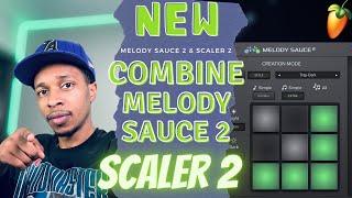 Melody Sauce 2 and Scaler 2.8 loops | Melody Sauce 2 and Scaler 2.8