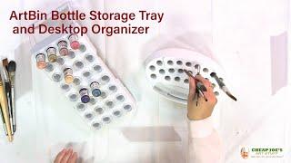 Cheap Joe's 2 Minute Art Tips - ArtBin Bottle Storage Tray and Desktop Organizer