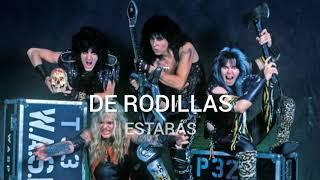 W.A.S.P. | On Your Knees (Subtítulos en Español)