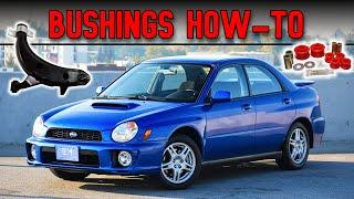 How-To: Replace Front Bushings (2003 Subaru Impreza WRX Suspension)