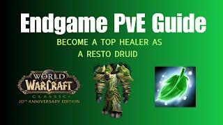 Resto Druid Endgame Guide for WoW Classic Fresh Anniversary 2025