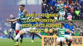 The Best of James Tavernier Against Celtic DISAPPOINTED Highlights