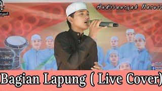 Bagian Lapung ||Live || Cover Andriansyah Nasution #laguviral #lagumandailing